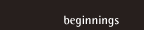 beginning